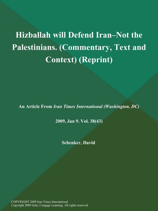 Hizballah will Defend Iran--Not the Palestinians (Commentary, Text and Context) (Reprint)