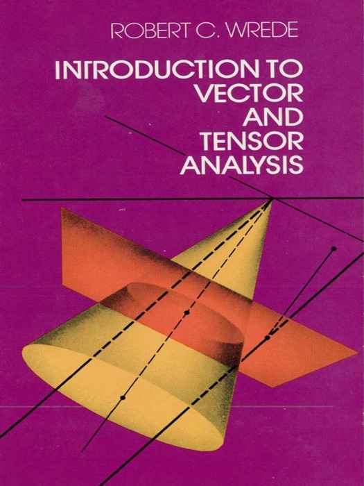 Introduction to Vector and Tensor Analysis