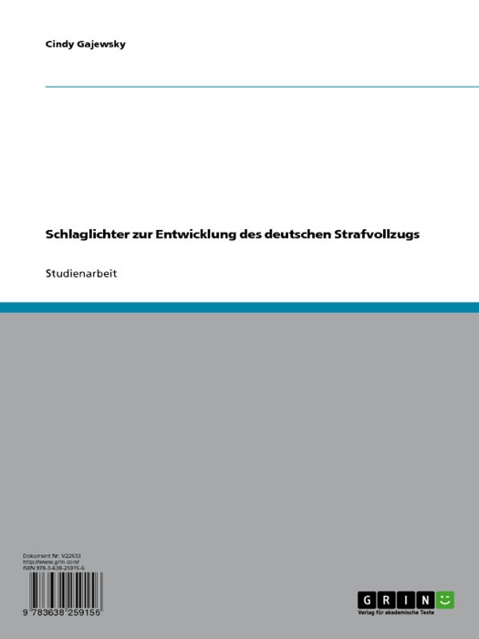 Schlaglichter zur Entwicklung des deutschen Strafvollzugs