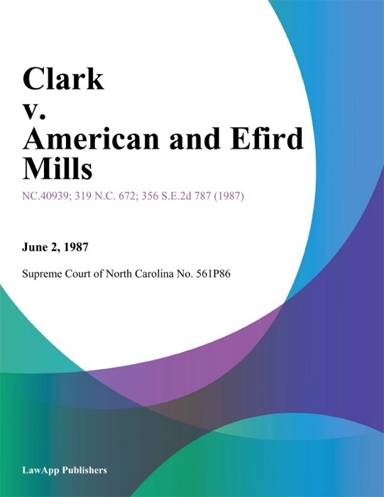 Clark v. American and Efird Mills