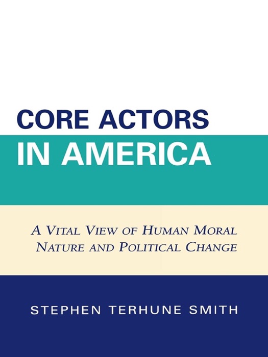 Core Actors in America