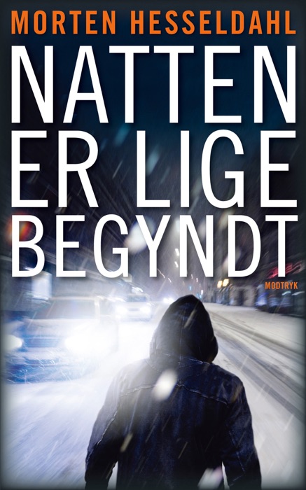 Natten er lige begyndt