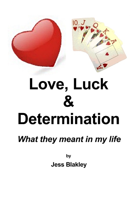 Love, Luck & Determination