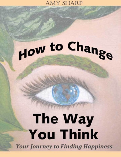 How to Change the Way You Think