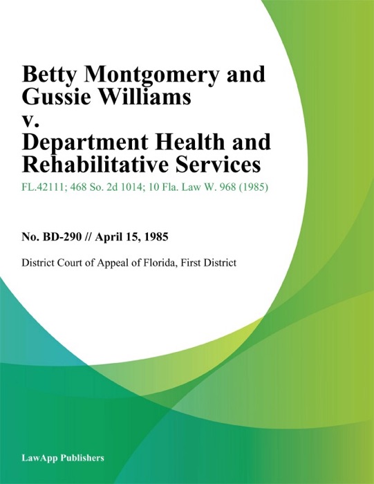 Betty Montgomery and Gussie Williams v. Department Health and Rehabilitative Services