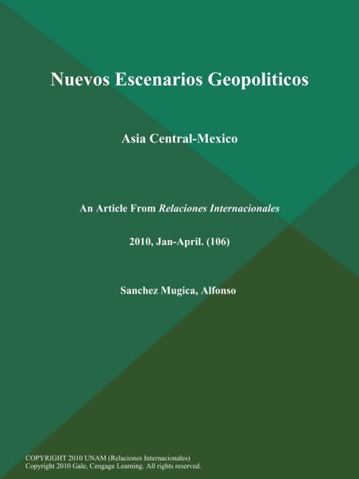 Nuevos Escenarios Geopoliticos: Asia Central-Mexico