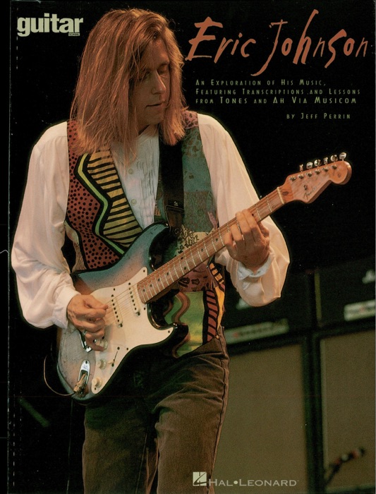 Eric Johnson - Guitar School (Guitar Instruction)