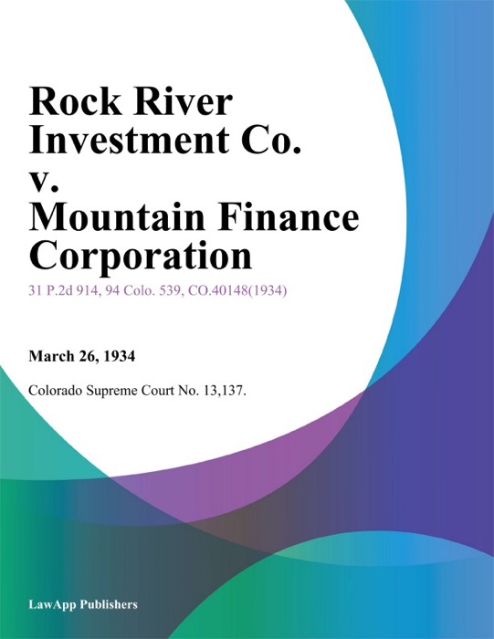 Rock River Investment Co. v. Mountain Finance Corporation.