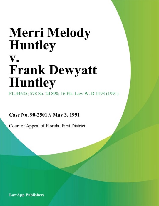 Merri Melody Huntley v. Frank Dewyatt Huntley