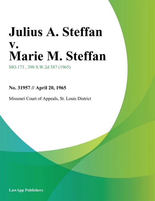 Julius A. Steffan v. Marie M. Steffan