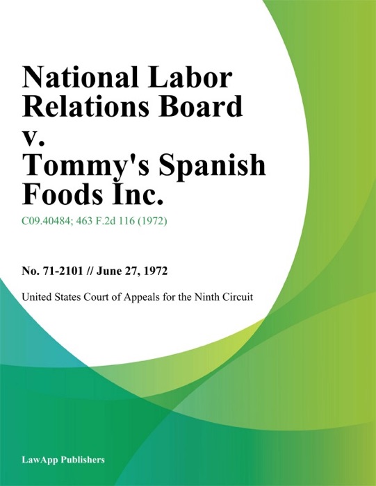 National Labor Relations Board v. Tommy's Spanish Foods Inc.