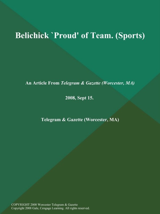 Belichick `Proud' of Team (Sports)