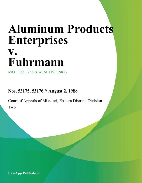 Aluminum Products Enterprises v. Fuhrmann