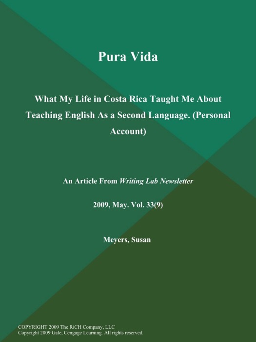 Pura Vida: What My Life in Costa Rica Taught Me About Teaching English As a Second Language (Personal Account)