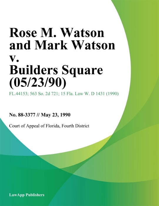 Rose M. Watson and Mark Watson v. Builders Square