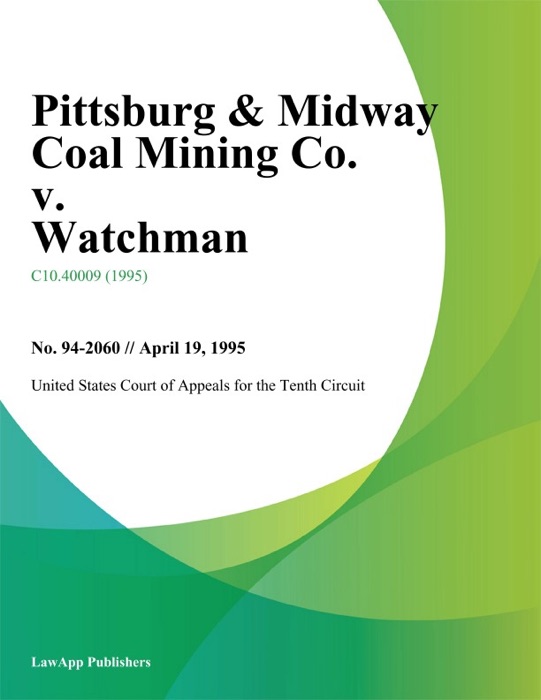 Pittsburg & Midway Coal Mining Co. V. Watchman