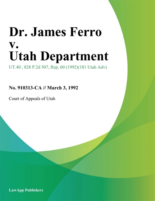Dr. James Ferro v. Utah Department