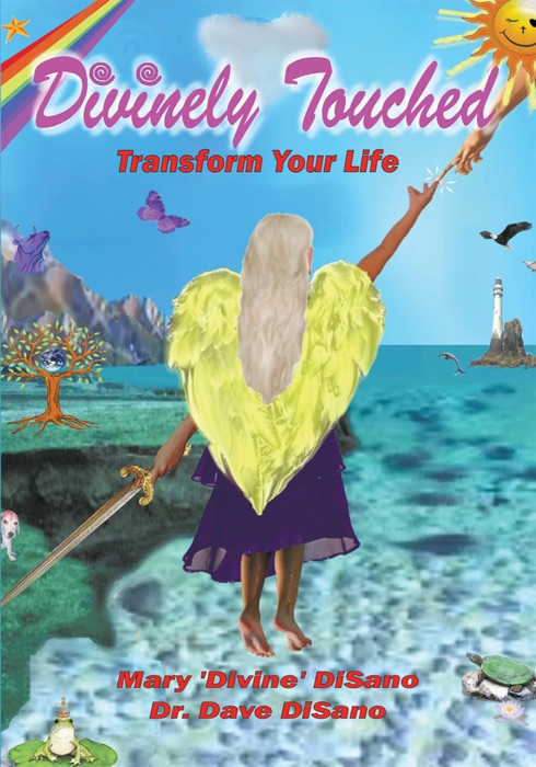 Divinely Touched: Transform Your Life