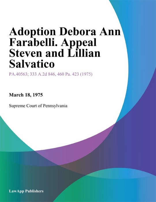 Adoption Debora Ann Farabelli. Appeal Steven And Lillian Salvatico