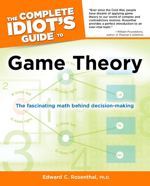 The Complete Idiot S Guide To Game Theory By Edward C