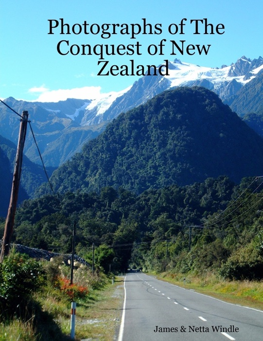 Photographs of the Conquest of New Zealand