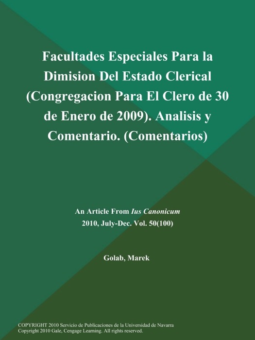 Facultades Especiales Para la Dimision Del Estado Clerical (Congregacion Para El Clero de 30 de Enero de 2009). Analisis y Comentario (Comentarios)