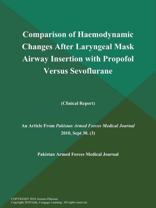 Comparison of Haemodynamic Changes After Laryngeal Mask Airway Insertion with Propofol Versus Sevoflurane (Clinical Report)