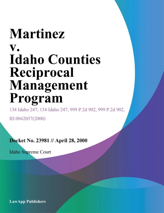 Martinez V. Idaho Counties Reciprocal Management Program