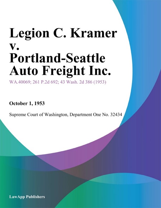 Legion C. Kramer V. Portland-Seattle Auto Freight Inc.