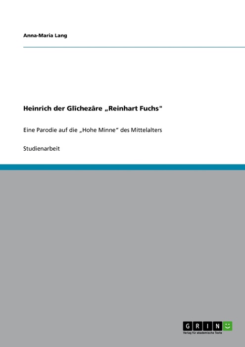 Heinrich der Glîchezâre 'Reinhart Fuchs'