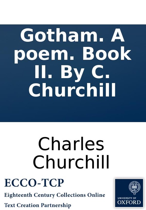 Gotham. A poem. Book II. By C. Churchill