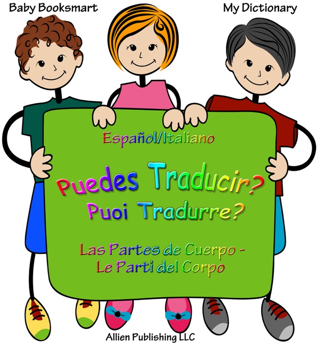 Puedes Traducir? Puoi Tradurre? Las Partes de Cuerpo/ Le Parti del Corpo