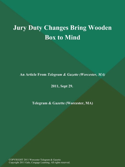 Jury Duty Changes Bring Wooden Box to Mind
