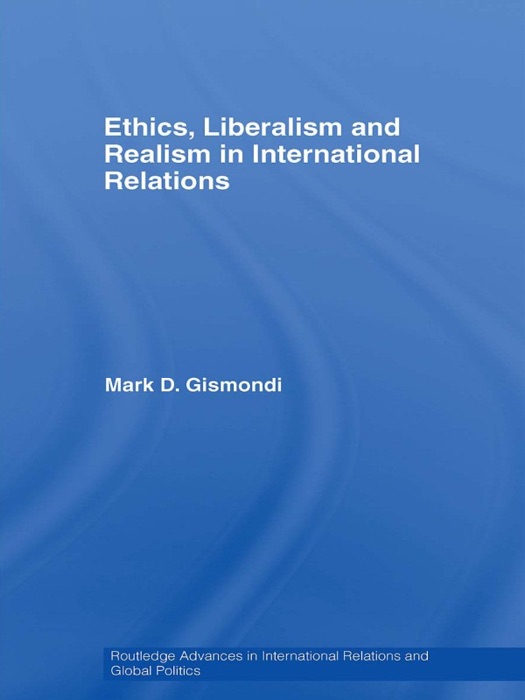 Ethics, Liberalism and Realism in International Relations