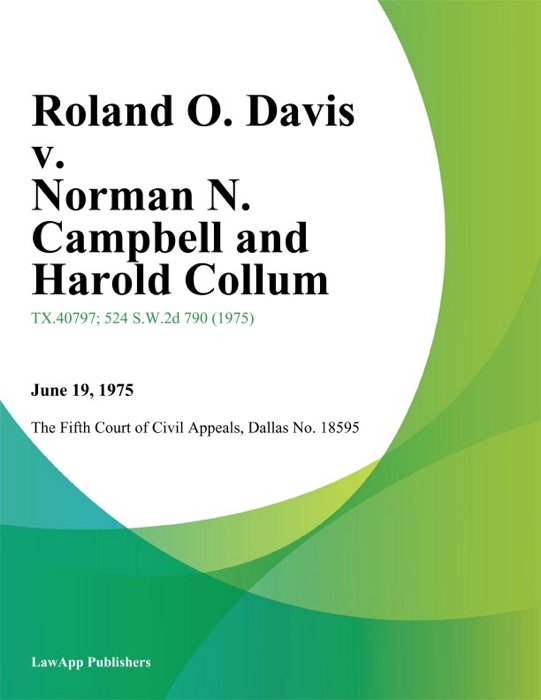 Roland O. Davis v. Norman N. Campbell and Harold Collum