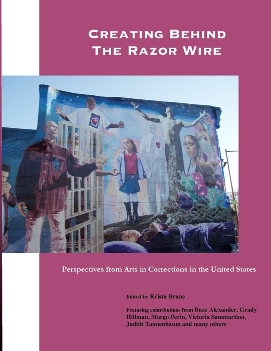 Creating Behind the Razor Wire