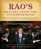 Rao's Recipes from the Neighborhood - Frank Pellegrino, Jr.