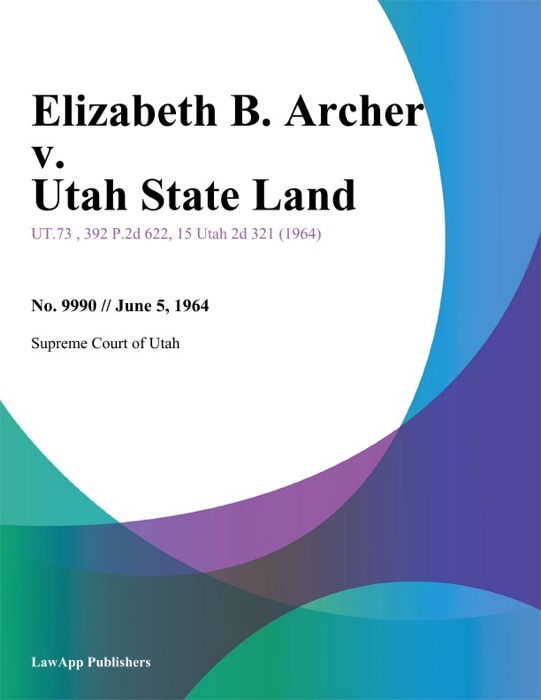 Elizabeth B. Archer v. Utah State Land