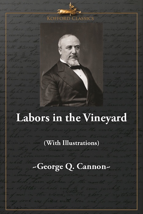 Labors in the Vineyard (With Illustrations)