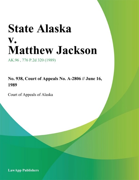 State Alaska v. Matthew Jackson