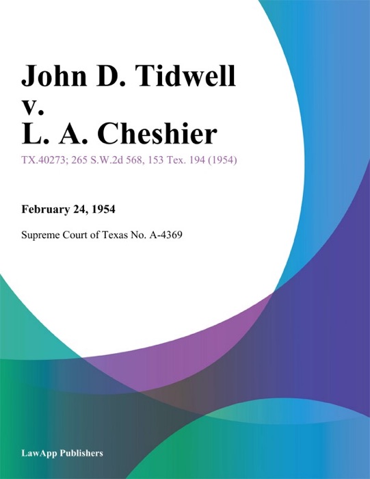 John D. Tidwell v. L. A. Cheshier