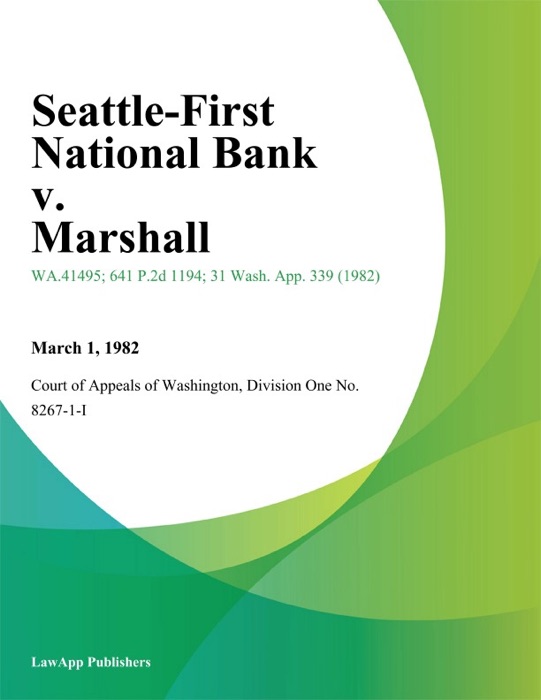 Seattle-First National Bank V. Marshall