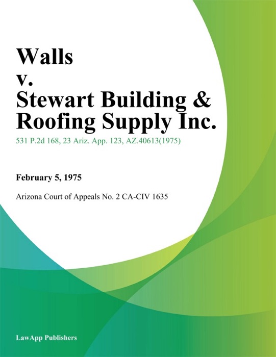 Walls v. Stewart Building & Roofing Supply Inc.