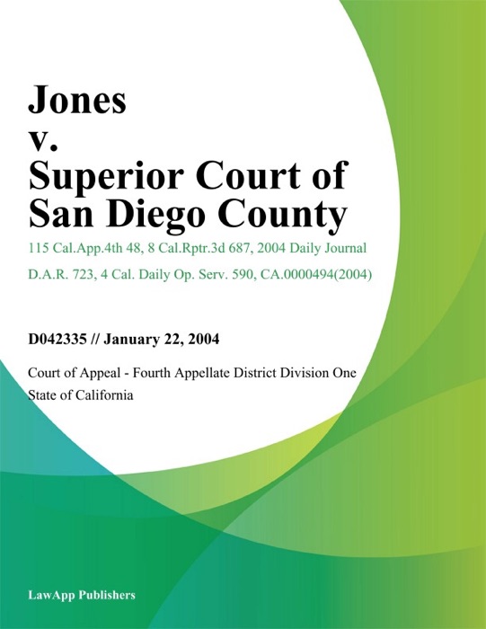 Jones v. Superior Court of San Diego County