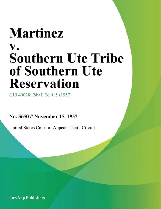 Martinez v. Southern Ute Tribe of Southern Ute Reservation