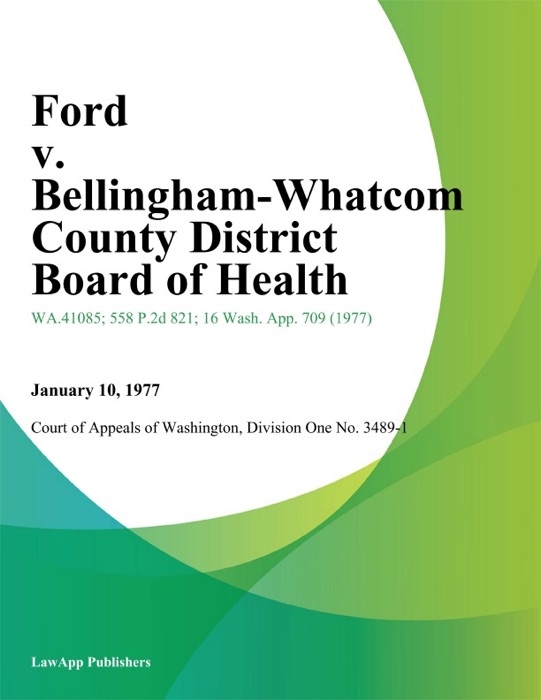 Ford V. Bellingham-Whatcom County District Board Of Health