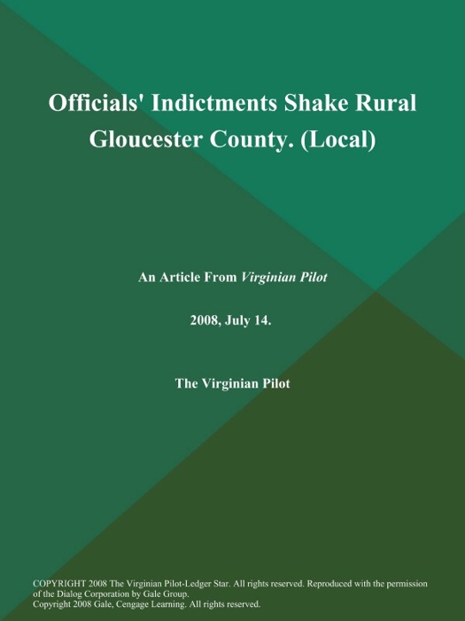 Officials' Indictments Shake Rural Gloucester County (Local)