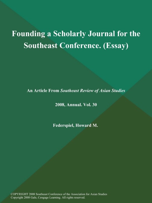 Founding a Scholarly Journal for the Southeast Conference (Essay)