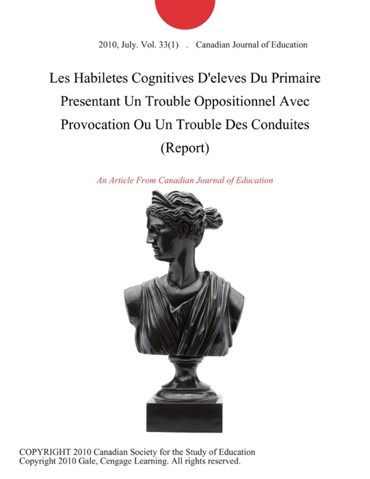 Les Habiletes Cognitives D'eleves Du Primaire Presentant Un Trouble Oppositionnel Avec Provocation Ou Un Trouble Des Conduites (Report)