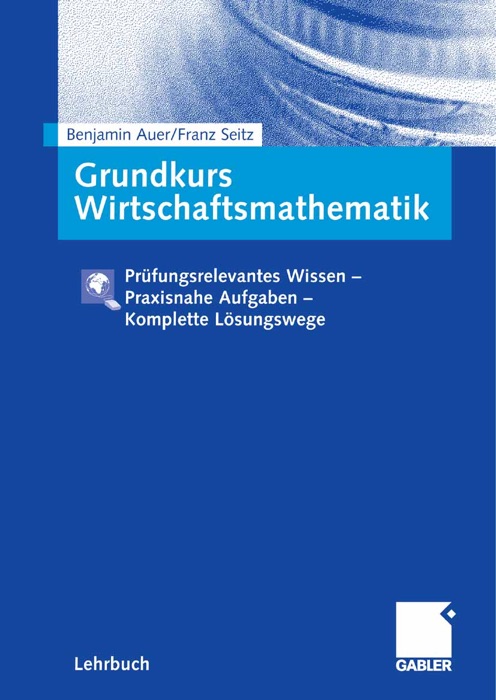 Grundkurs Wirtschaftsmathematik